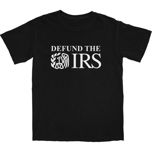 Defund The IRS T Shirt
