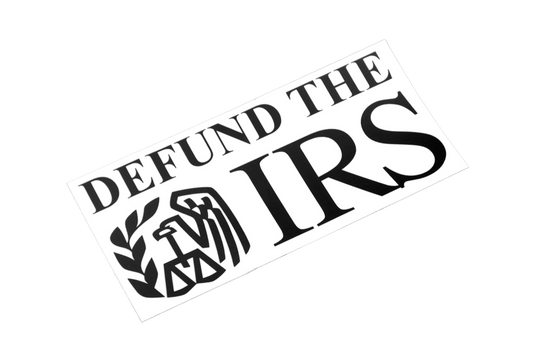 Defund The IRS Bumper Sticker